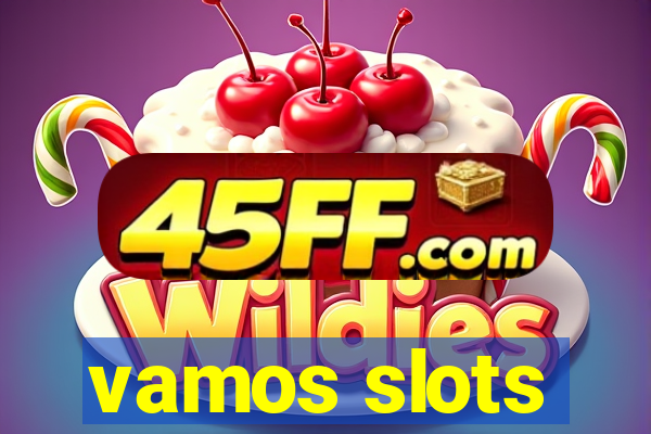 vamos slots